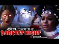 Witches Of The Darkest Night - Nigerian Movie