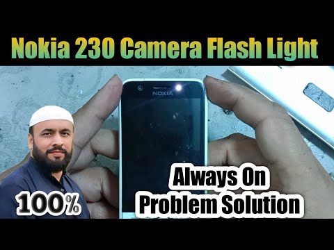 SOLVED Nokia RM-1172/Nokia 230DS Flash light Always On | Camera Flash Light Off Kaisy Kare