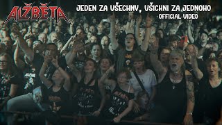 Video Alžběta - Jeden za všechny, všichni za jednoho - (official video