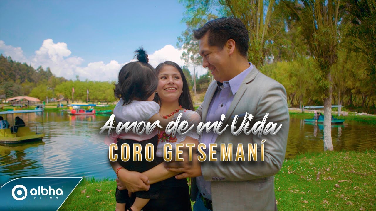 Imagen Amor de mi Vida - Coro Getsemani Imagen Amor de mi Vida - Coro Getsemani