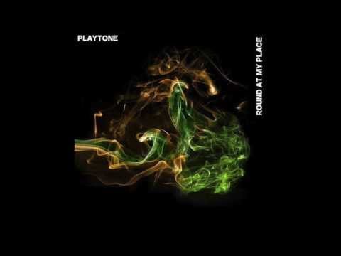 Playtone - Round at My Place