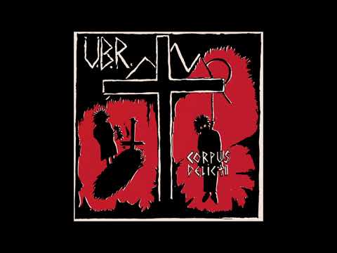 U.B.R. "Corpus Delicti" (Full 7" EP)