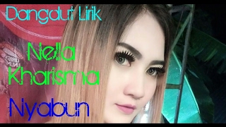 Nyabun ( Lirik ) - Nella Kharisma
