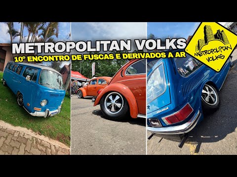 PARA FECHAR O ANO COM CHAVE DE OURO! 10º Encontro de Fuscas e Derivados a ar Metropolitan Volks