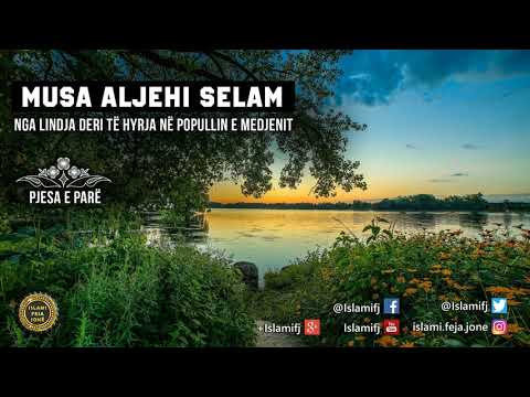 Musa alejhi Selam 1 (Nga lindja deri të hyrja në popullin e Medjenit) - Shaban Tolaj