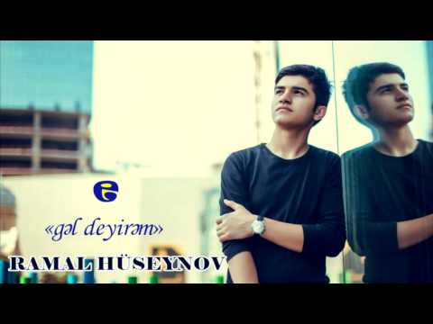 Ramal Huseynov - Gel Deyirem | Official Audio | 2016