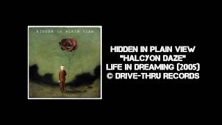 Hidden in Plain View - Halcyon Daze