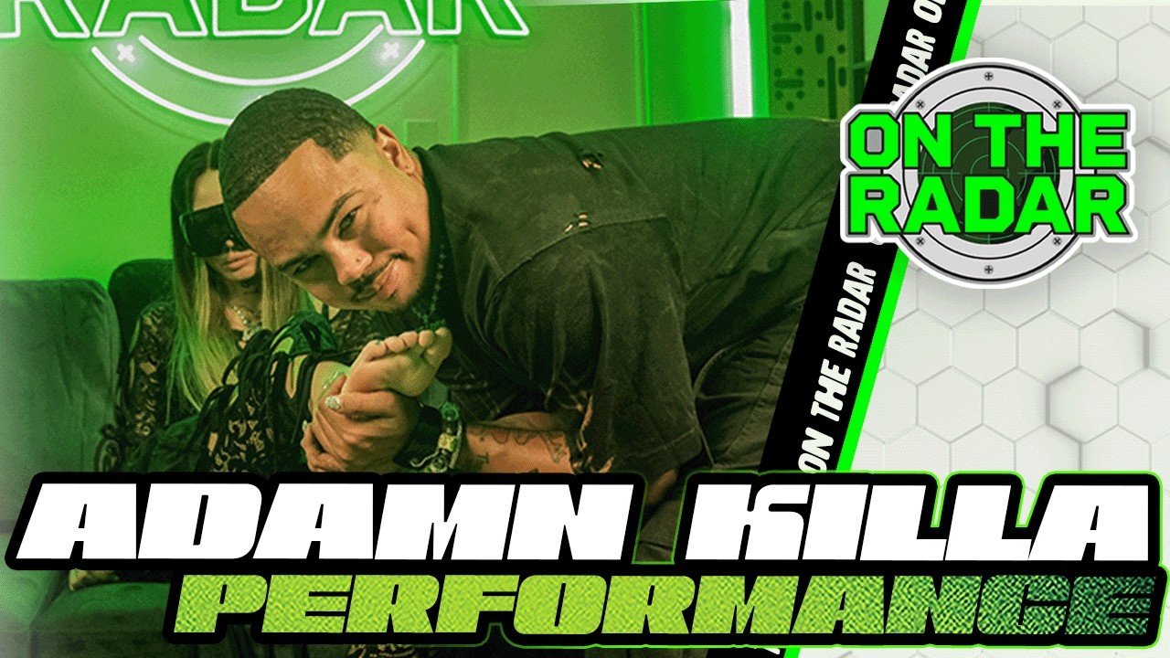 Adamn Killa "what u want” | On The Radar Performance