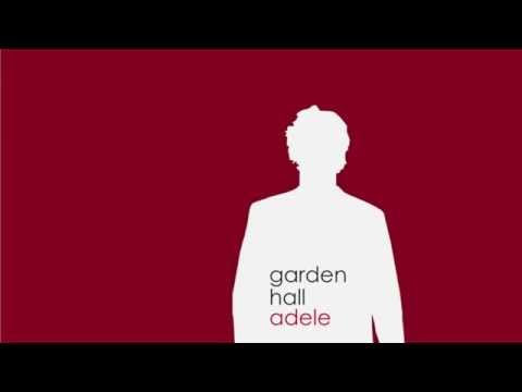 GARDEN HALL - Adele