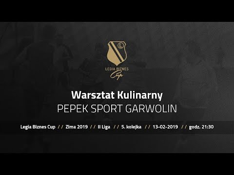 Skrót spotkania Warsztat Kulinarny - PEPEK SPORT GARWOLIN ( Legia Biznes Cup Zima 2019 )