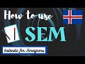 Icelandic Grammar: How to use SEM