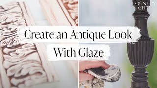 How To Glaze Your Painted Furniture For An Antique Look | Glazing Tutorial