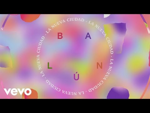 Balún - La Nueva Ciudad (Audio)