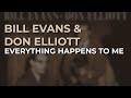 Bill Evans - Everything Happens To Me (Official Audio)