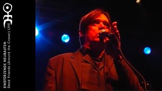 Einstürzende Neubauten - Dead Friends (Around the Corner) (LIVE)