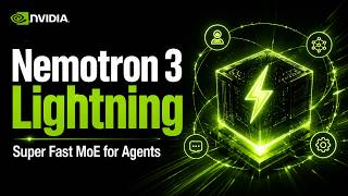 Nemotron Lightning - NVIDIA's Super Fast Agent MoE