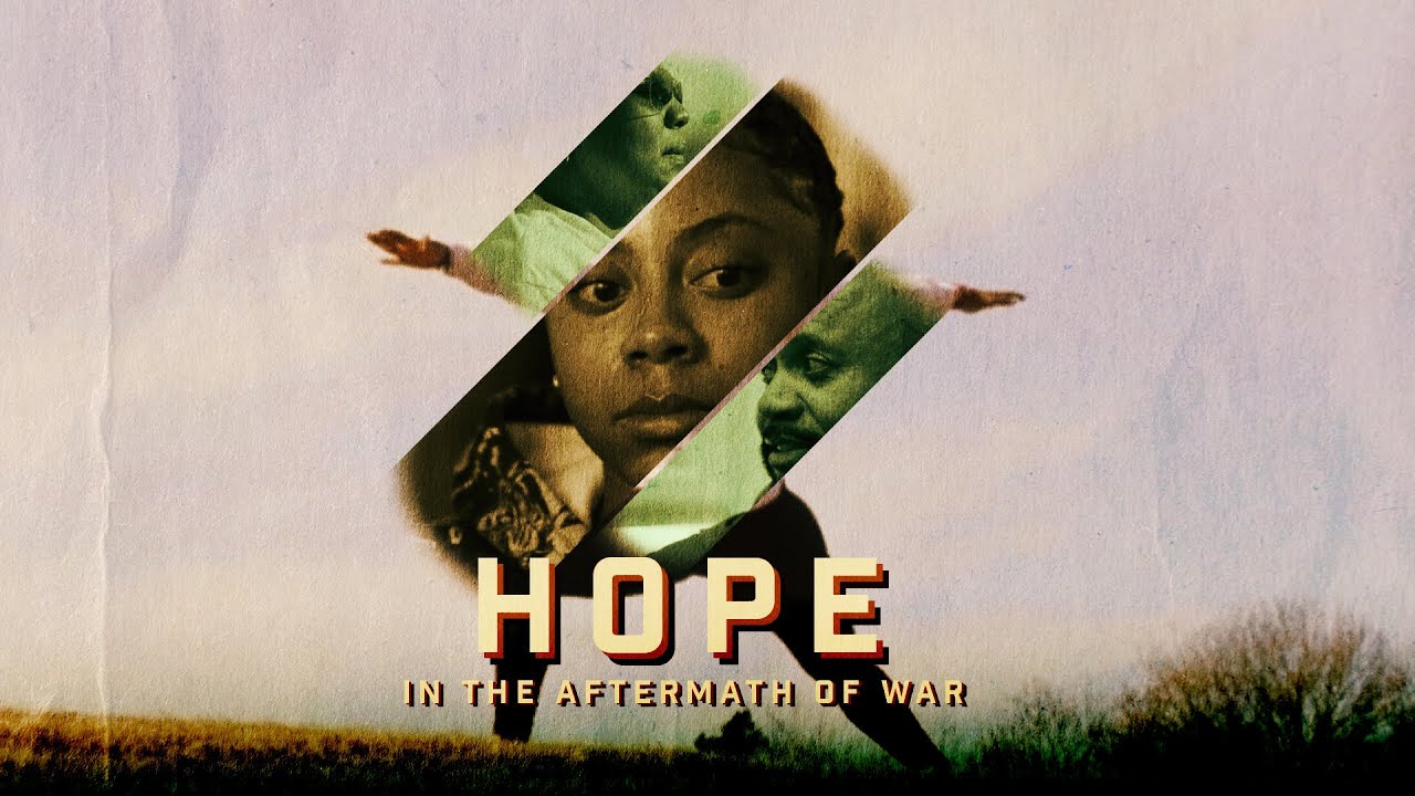 Hope: In the Aftermath of War