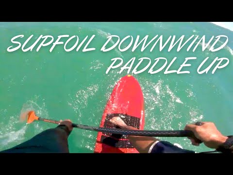 SUPFOIL Downwind paddle up attempts