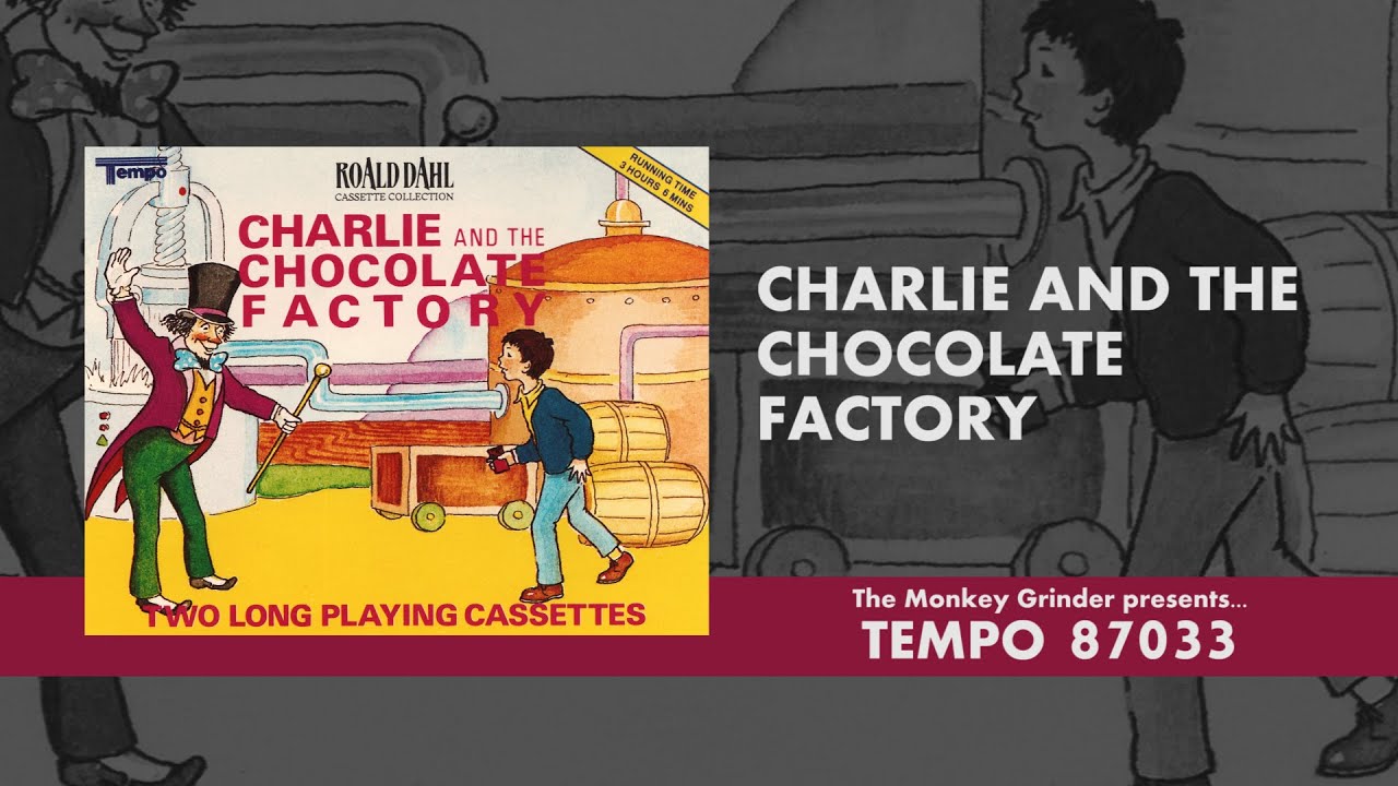 Watch video Charlie and the Chocolate Factory - Roald Dahl - Read by Kerry Shale - 1989 Audiobook Now Charlie and the Chocolate Factory - Roald Dahl - Read by Kerry Shale - 1989 Audiobook
