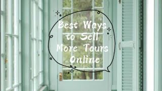 Best Ways to Sell More Tours Online