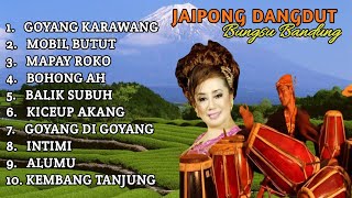 Download lagu Jaipong Dangdut Sepanjang Masa Full Album ~ Bungsu Bandung mp3 Download lagu Jaipong Dangdut Sepanjang Masa Full Album ~ Bungsu Bandung mp3