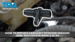How to Replace Camshaft Position Sensors 2006-2012 Toyota RAV4 3.5L V6