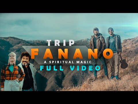 TrIp to FANANO - A Spiritual Magic - FULL VIDEO