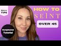How to Seint: Complexion OVER 45