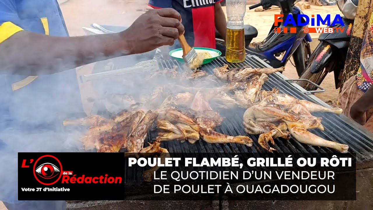 Poulet flambé, grillé ou rôti : derrière chaque cuisson, un combat quotidien