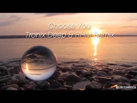 Choose You (Tronix Deep & RHM Remix) Sam Smyers Ft Sonika Vaid