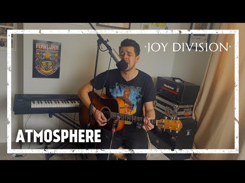 Joy Division - Atmosphere [Acoustic Cover]