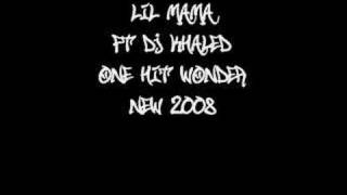 One Hit Wonder - Lil Mama ft DJ Khaled *New 2008*