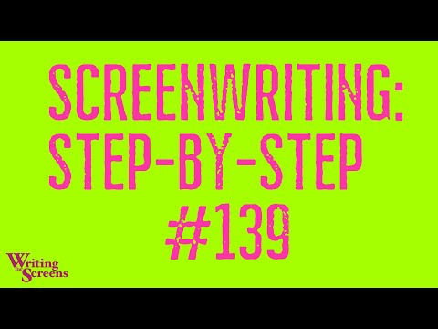 LIVE - SCREENWRITING STEP-BY-STEP: Session #139