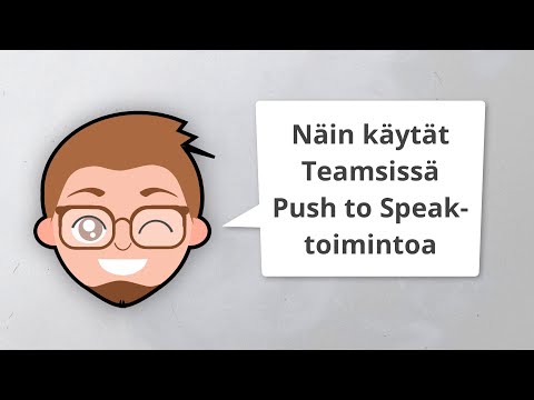 Näin käytät Teamsin paina-puhuaksesi toimintoa