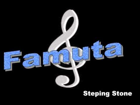 FAMUTA - Steping Stone (Saída - Áudio)
