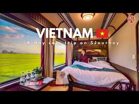 8 day Vietnam solo trip on Vietnam's most luxurious train SJourney