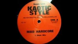 Kaotic Style - Mad Hardcore (Feat. Heltah Skeltah, M.O.P. & Cella Dwellas) (1995)