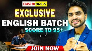 🔥 2026-27 NEW CLASS 10th STUDENTS | GET 95+ MARKS IN ENGLISH | FULL PLAN REVEALED BY DEAR SIR