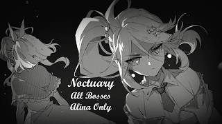 Noctuary - All Bosses, Alina Only