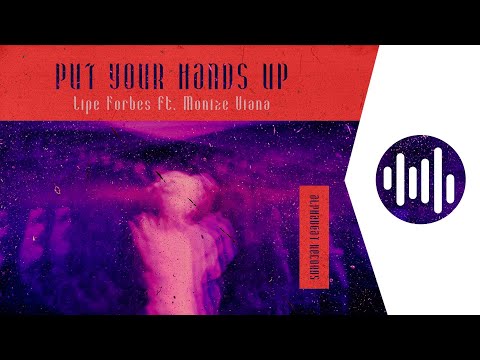 Lipe Forbes ft. Monize Viana - Put Your Hands Up