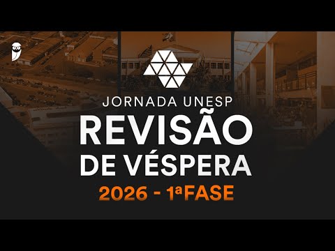 Revisão de Véspera UNESP 2026 1ª FASE
