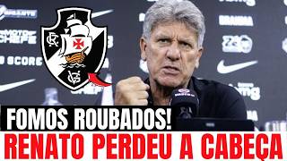 CLIMA PESOU! Renato dispara após jogo e bastidores do Vasco ficam em ebulição | notícias do Vasco