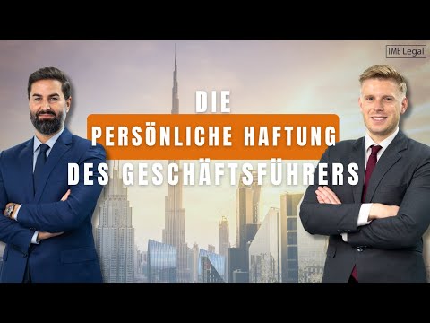 Geschäftsführerhaftung & Unternehmenspositionen: Persönliche Risiken, Pflichten und Haftungsfallen