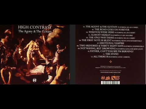 High Contrast - The Agony & The Ecstacy (Hospital, Drum & Bass Album) [HQ]