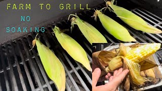 Grilled Corn On The Cob No pre-soaking Super easy