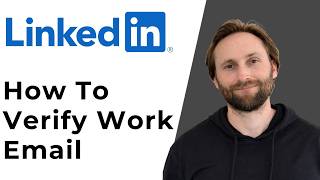 How to Verify Your Work Email on LinkedIn [Full Guide 2026]