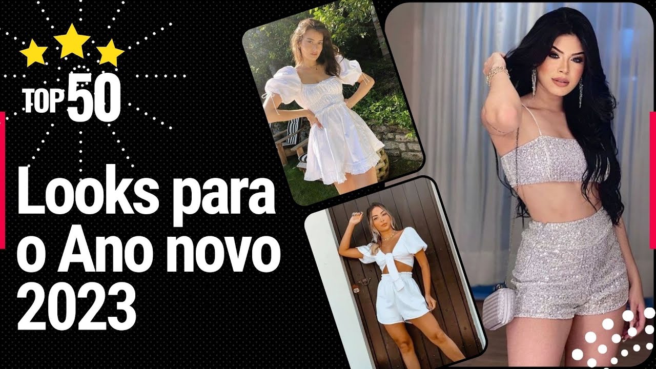 Looks para o Ano novo 2023 - Veja 50 inspirações de Looks para o Ano novo 2023