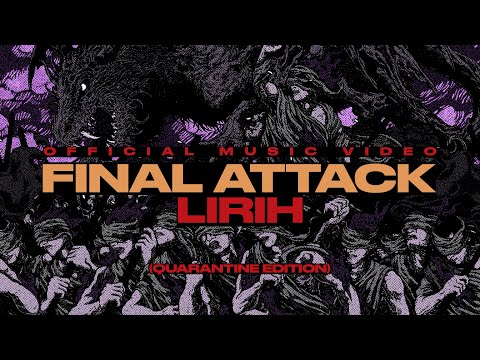 Final Attack   Lirih Official Music Video (quarantine/PSBB edition)