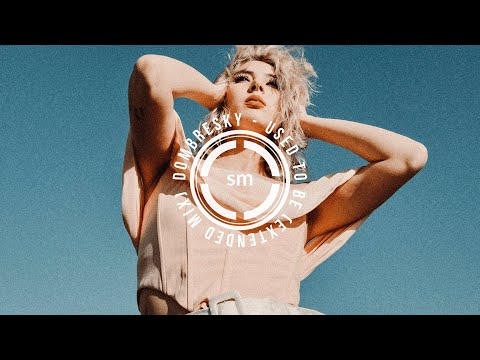Dombresky - Used To Be (Extended Mix)