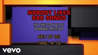Ronnie Milsap - Nobody Likes Sad Songs (Karaoke)